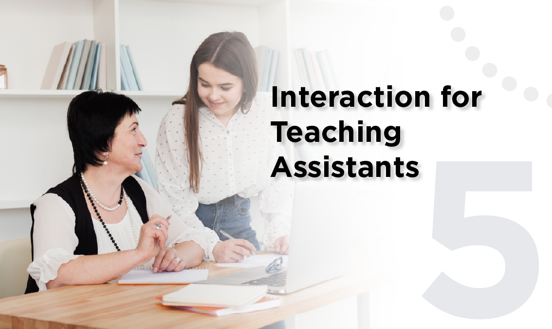 Interaction for Teaching Assistants  PI-C037Ex